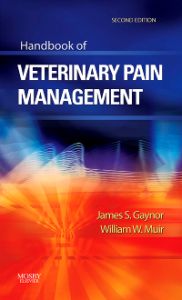 Handbook of Veterinary Pain Management - E-Book