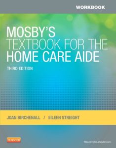 Workbook for Mosby's Textbook for the Home Care Aide