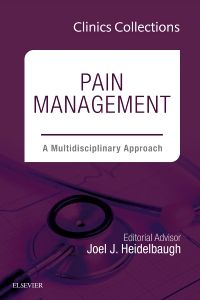 Pain Management: A Multidisciplinary Approach (Clinics Collections)