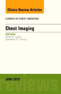 Chest Imaging, An Issue of Clinics in Chest Medicine