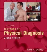 Textbook of Physical Diagnosis Video Series