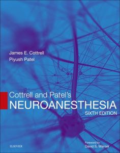 Cottrell and Patel's Neuroanesthesia