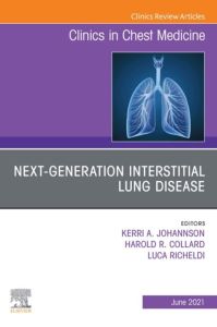 Next-Generation Interstitial Lung Disease, An Issue of Clinics in Chest Medicine EBook