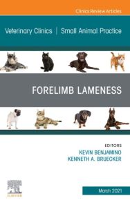 Forelimb Lameness, An Issue of Veterinary Clinics of North America: Small Animal Practice