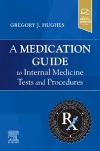 A Medication Guide to Internal Medicine Tests and Procedures