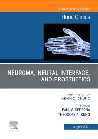 Neuroma, Neural interface, and Prosthetics, An Issue of Hand Clinics, E-Book
