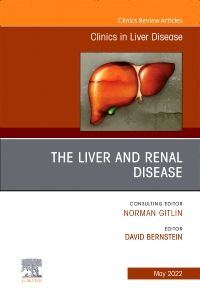 The Liver and Renal Disease, An Issue of Clinics in Liver Disease