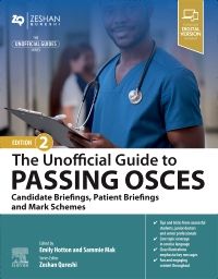 The Unofficial Guide to Passing OSCEs: Candidate Briefings, Patient Briefings and Mark Schemes