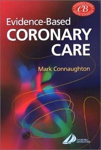 Evidence-Based Coronary Care