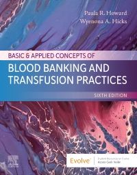 Basic & Applied Concepts of Blood Banking and Transfusion Practices