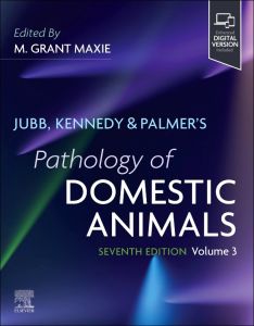 Jubb, Kennedy & Palmer's Pathology of Domestic Animals: Volume 3