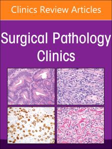 The Current and Future Impact of Cytopathology on Patient Care, An Issue of Surgical Pathology Clinics