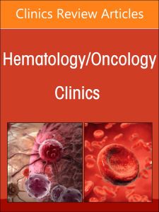 Cancer Precursor Conditions and their Detection, An Issue of Hematology/Oncology Clinics of North America