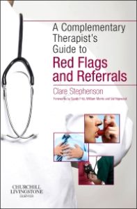 The Complementary Therapist's Guide to Red Flags and Referrals