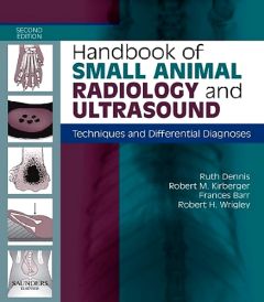 Handbook of Small Animal Radiological Differential Diagnosis E-Book