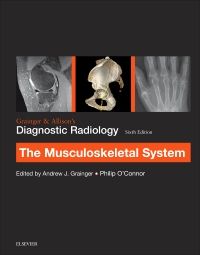 Grainger & Allison’s Diagnostic Radiology: Musculoskeletal System