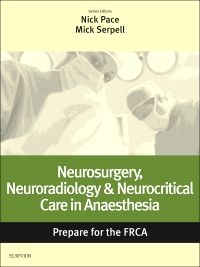 Neurosurgery, Neuroradiology & Neurocritical Care in Anaesthesia: Prepare for the FRCA E-Book