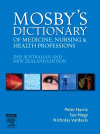 Mosby's Dictionary of Medicine, Nursing and Health Professions - Australian & New Zealand Edition - E-Book