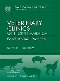 Ruminant Toxicology, An Issue of Veterinary Clinics: Food Animal Practice