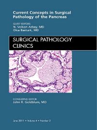 Surgical Pathology of the Pancreas, An Issue of Surgical Pathology Clinics