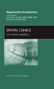 Regenerative Endodontics, An Issue of Dental Clinics