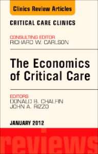 Economics of Critical Care Medicine, An Issue of Critical Care Clinics