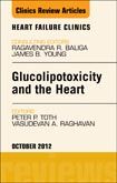 Glucolipotoxicity and the Heart, An Issue of Heart Failure Clinics