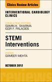 STEMI Interventions, An issue of Interventional Cardiology Clinics