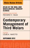 Contemporary Management of Third Molars, An Issue of Atlas of the Oral and Maxillofacial Surgery Clinics