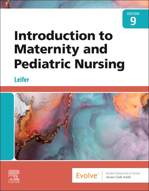 Introduction to Maternity and Pediatric Nursing 9780323826808