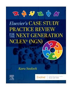 Elsevier’s Case Study Practice Review for the Next Generation NCLEX (NGN)