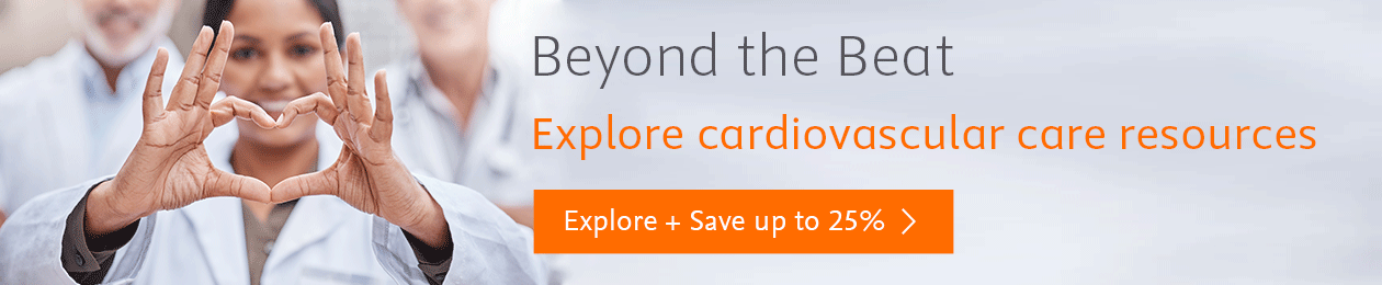 Explore now, save up to twenty-five percent on cardiovascular care resources.